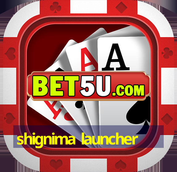 shignima launcher